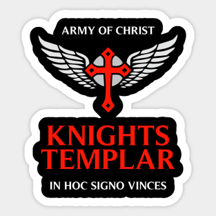 Knights Templar motto / The crusader / In Hoc Signo Vinces / Army of Christ Sticker